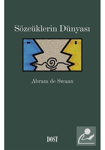 Sözcüklerin Dünyası - Abram de Swaan - Dost Kitabevi