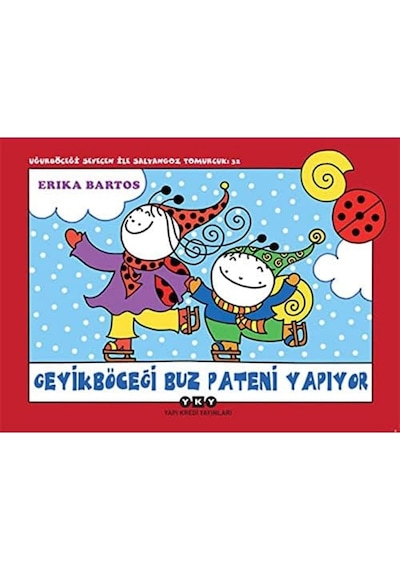 Uğurböceği Sevecen İle Salyangoz Tomurcuk 32 - Geyikböceği Buz Pateni Yapıyor