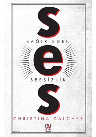 Ses-Sağır Eden Sessizlik - Christina Dalcher - Panama Yayıncılık