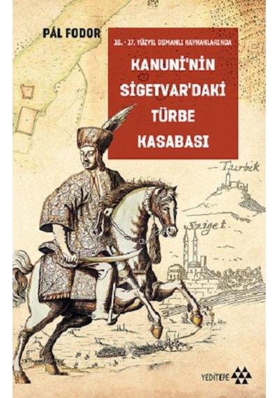 Kanuni Nin Sigetvar Daki Türbe Kasabası