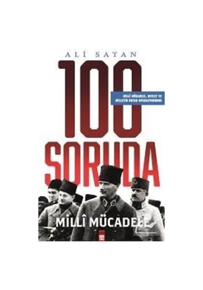 100 Soruda Milli Mücadele / Doç. Dr. Ali Satan 9786050828467