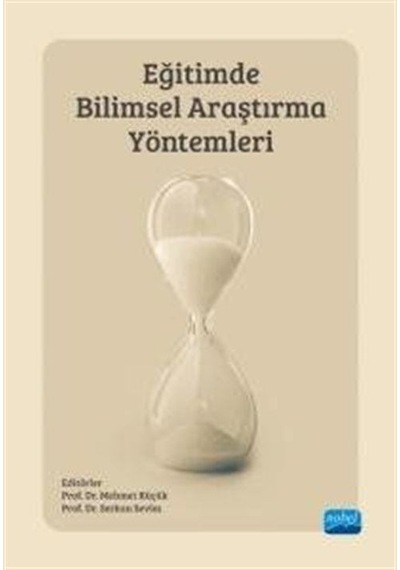 Eğitimde Bilimsel Araştırma Yöntemleri - Nobel Akademik Yayıncılık