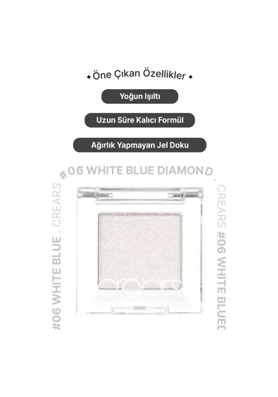 Yoğun Işıltılı Jel Yapılı Tekli Far Cre'ars Diamond Glow Eyeshadow 06 White Blue Diamond 41581517