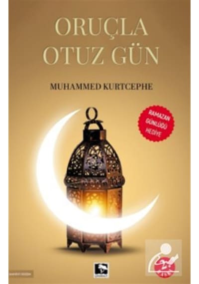 Oruçla Otuz Gün / Muhammed Kurtcephe