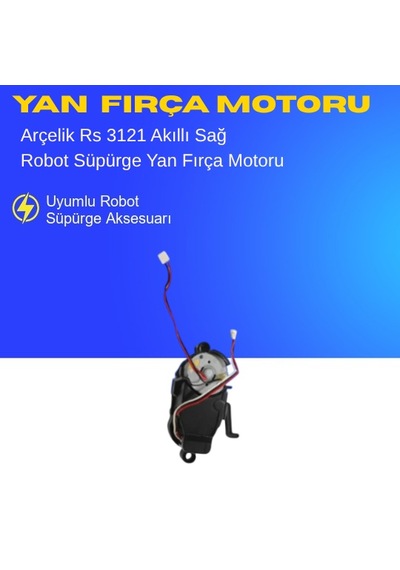 Arçelik Rs 3121 Akıllı Robot Süpürge Sağ Yan Fırça Motoru Aksesuarları Yedek Parça
