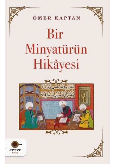 Bir Minyatürün Hikayesi - Qhdh-633322
