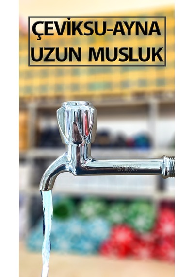 Çevik Su Ayna Model Musluk Uzun Tip