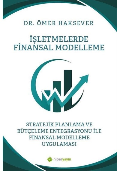 İşletmelerde Finansal Modelleme Stratejik Planlama Ve Bütçelem...