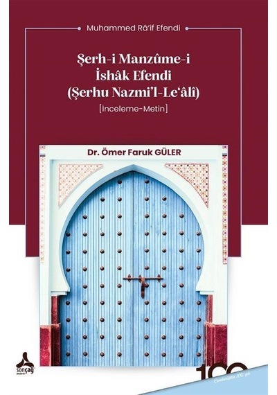 Şerh-i Manzûme-i İshak Efendi Şerhu Nazmi'l-le'âlî İnceleme...
