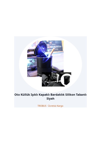 Trobus Oto Küllük Işıklı Kapaklı Bardaklık Silikon Tabanlı Siyah