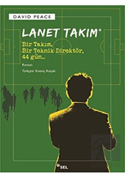 Lanet Takımı - David Peace - Sel Yayıncılık