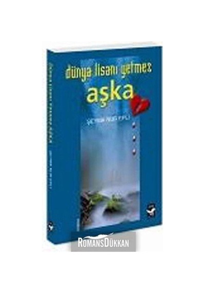Dünya Limanı Yetmez Aşka - Şeyma Nur Epli - Arı Sanat Yayınevi