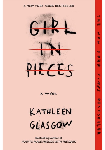 Girl in Pieces - Kathleen Glasgow - Oneworld Publications