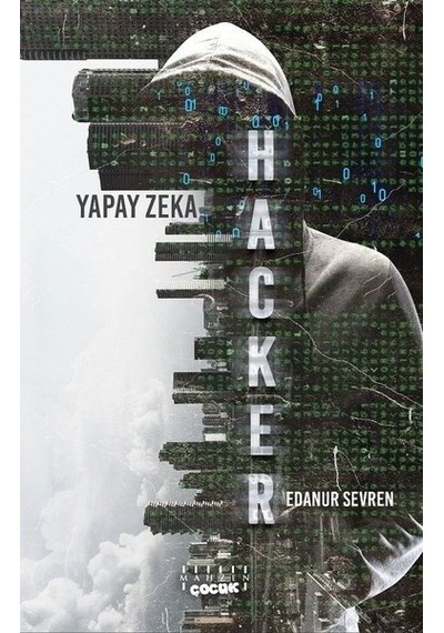 Hacker - Yapay Zeka - Edanur Sevren - Mahzen