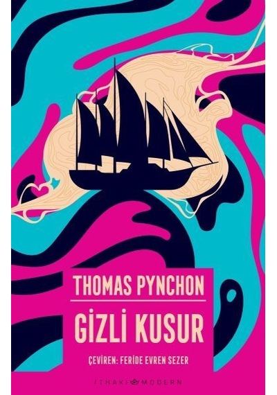 Gizli Kusur - Thomas Pynchon - İthaki Yayınları