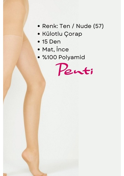 Penti Süper 15 Den Mat İnce Külotlu Çorap Ten/nude 57 - 2 Numara Medium 3 Adet Ten / Nude 57 Penti Süper 15 Den Mat İnce Külotlu Çorap Ten/nude 57 - 2 Numara Medium 3 Adet Ten / Nude 57