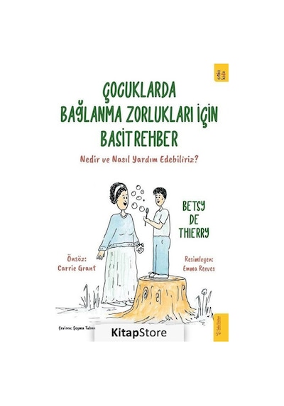 Çocuklarda Bağlanma Zorlukları İçin Basit Rehber