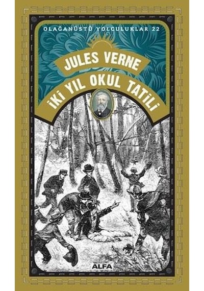 İki Yıl Okul Tatili-Olağanüstü Yolculuklar 22 - Jules Verne - Alfa Yayıncılık