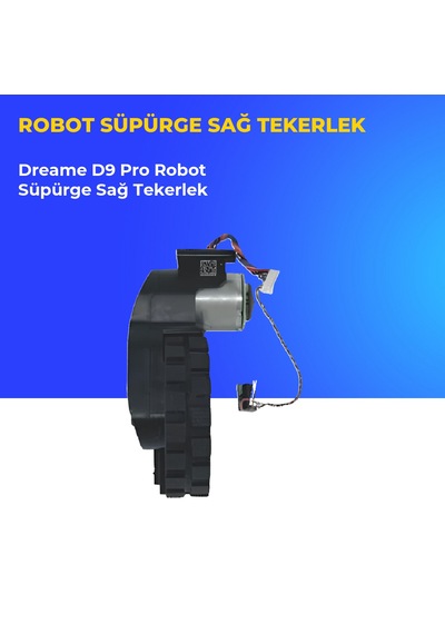 Dreame D9 Pro Robot Süpürge Sağ Tekerlek