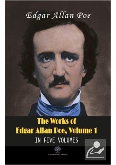 The Works of Edgar Allan Poe - Volume 1 - In Five Volumes - Edgar Allan Poe - Platanus Publishing