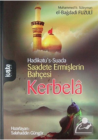Saadete Ermişlerin Bahçesi Kerbela - Fuzuli - Kurtuba