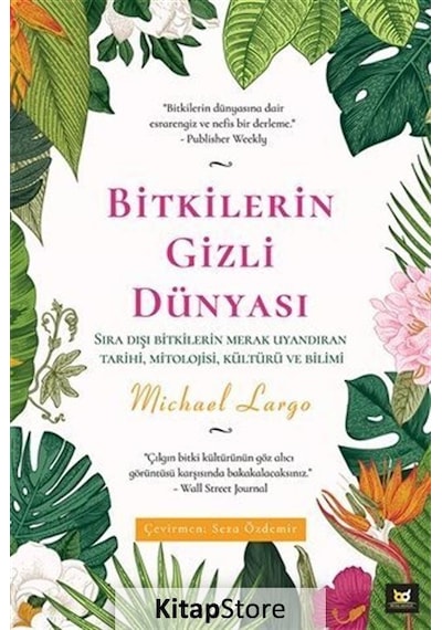 Bitkilerin Gizli Dünyası / Michael Largo