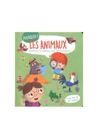 Pourquoi Les Animaux - Questions Et Réponses Pour Les Tout-petits