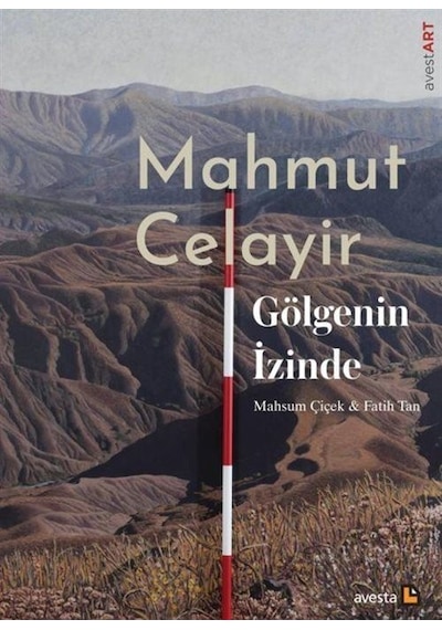 Gölgenin İzinde / Mahmut Celayir
