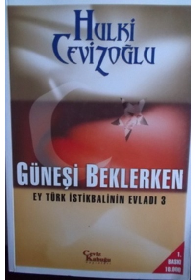 Güneşi Beklerken/hulki Cevizoğlu