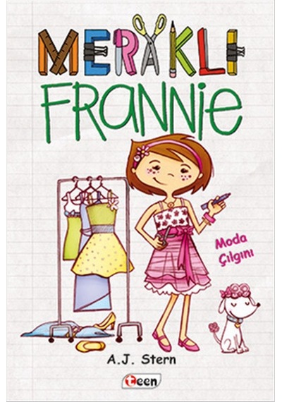 Meraklı Frannie - Moda Çılgını - A. J. Stern - Teen