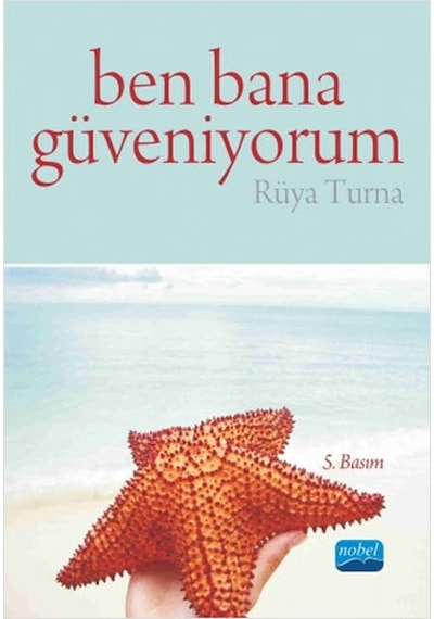 Ben Bana Güveniyorum - Rüya Turna - Nobel Akademik Yayıncılık