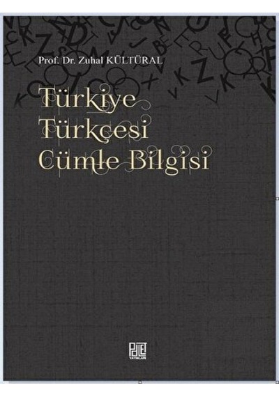 Türkiye Türkçesi Cümle Bilgisi  - Zuhal Kültüral  - Palet Yayınları