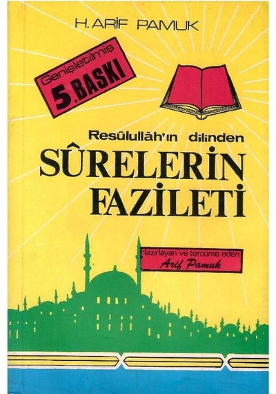 Resulullah'ın Dilinden Surelerin Fazileti - Arif Pamuk