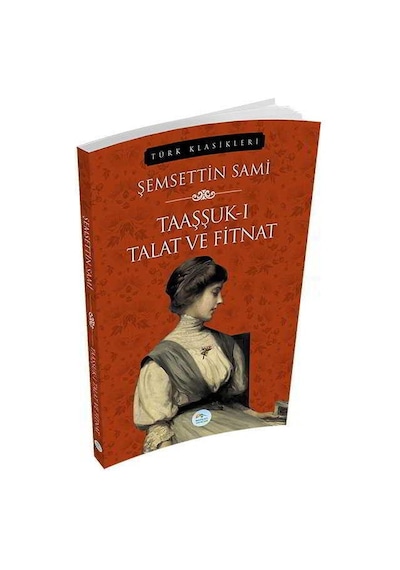 Taaşşuk-ı Talat Ve Fitnat - Şemsettin Sami - Maviçatı Yayınları