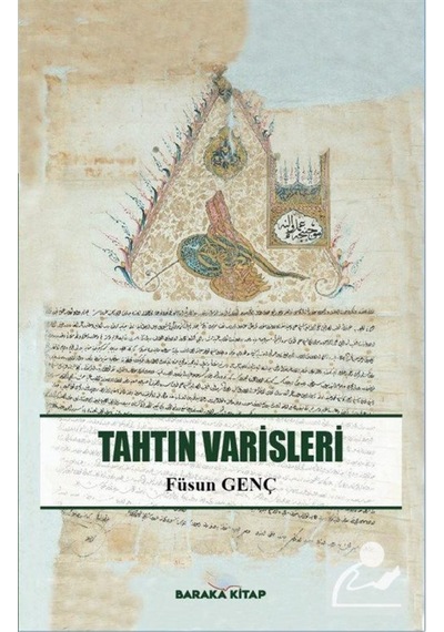 Tahtın Varisleri / Füsun Genç 9786057363640