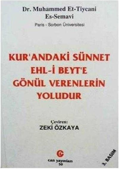 Kur'andaki Sünnet Ehl-i Beyt'e Gönül Verenlerin Yoludur-muhammed Et-tiycani Es-semavi