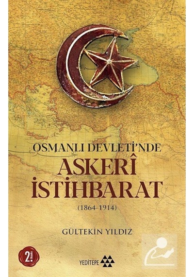 Osmanlı Devleti'Nde Askeri Istihbarat / Gültekin Yıldız 9786057800497