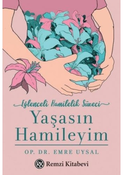 Yaşasın Hamileyim - Emre Uysal - Remzi Kitabevi
