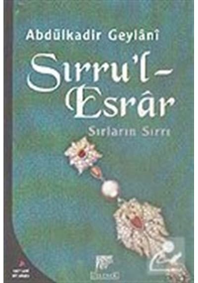 Sırru'l Esrar Sırların Sırrı / Seyyid Abdülkadir Geylani 9789756138106