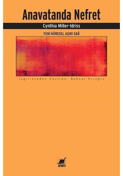 Anavatanda Nefret - Yeni Küresel Aşırı Sağ - Cynthia Miller Idriss - Ayrıntı Yayınları