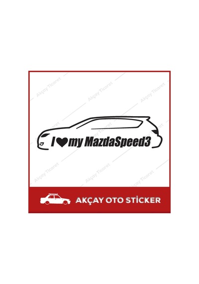 I Love My Mazda Sticker Mazda Speed 3 Sticker Mazda Sticker