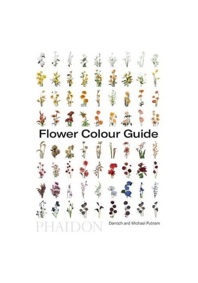 Flower Colour Guide - Darroch Putnam - Phaidon