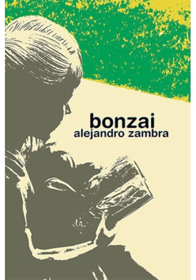 Bonzai - Alejandro Zambra - Notos