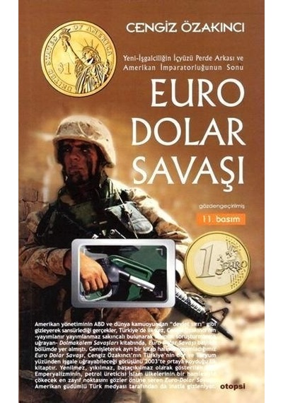 Euro-Dolar Savaşı - Amerikan İmparatorluğu'nun Sonu - Cengiz Özakıncı - Otopsi Yayınevi