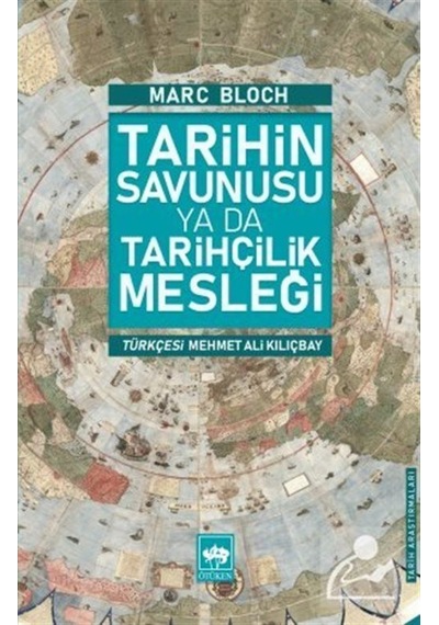 Tarihin Savunusu Ya Da Tarihçilik Mesleği / Marc Bloch 9786254080081