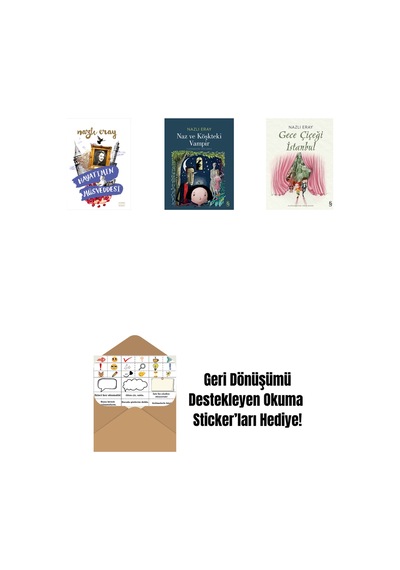 Hayatımın Müsveddesi + Naz Ve Köşkteki Vampir + Gece Çiçeği İstanbul + Okuma Sticker'ları