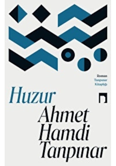 Huzur -  Ahmet Hamdi Tanpınar -  Dergah Yayınları