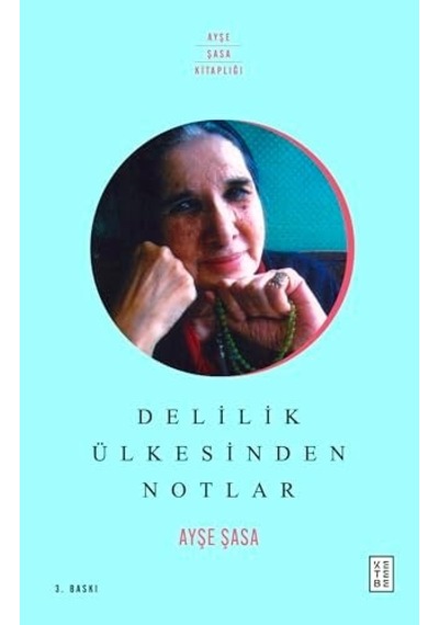 Delilik Ülkesinden Notlar