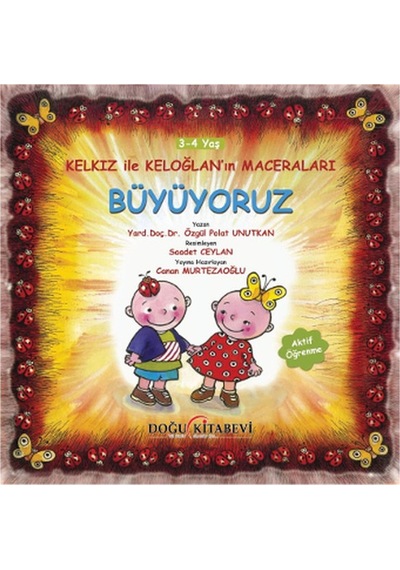 Kelkız ile Keloğlan'ın Maceraları - Büyüyoruz - Özgül Polat Unutkan - Doğu Kitabevi