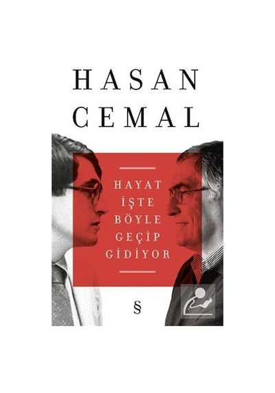 Hayat İşte Böyle Geçip Gidiyor - Hasan Cemal - Everest Yayınları